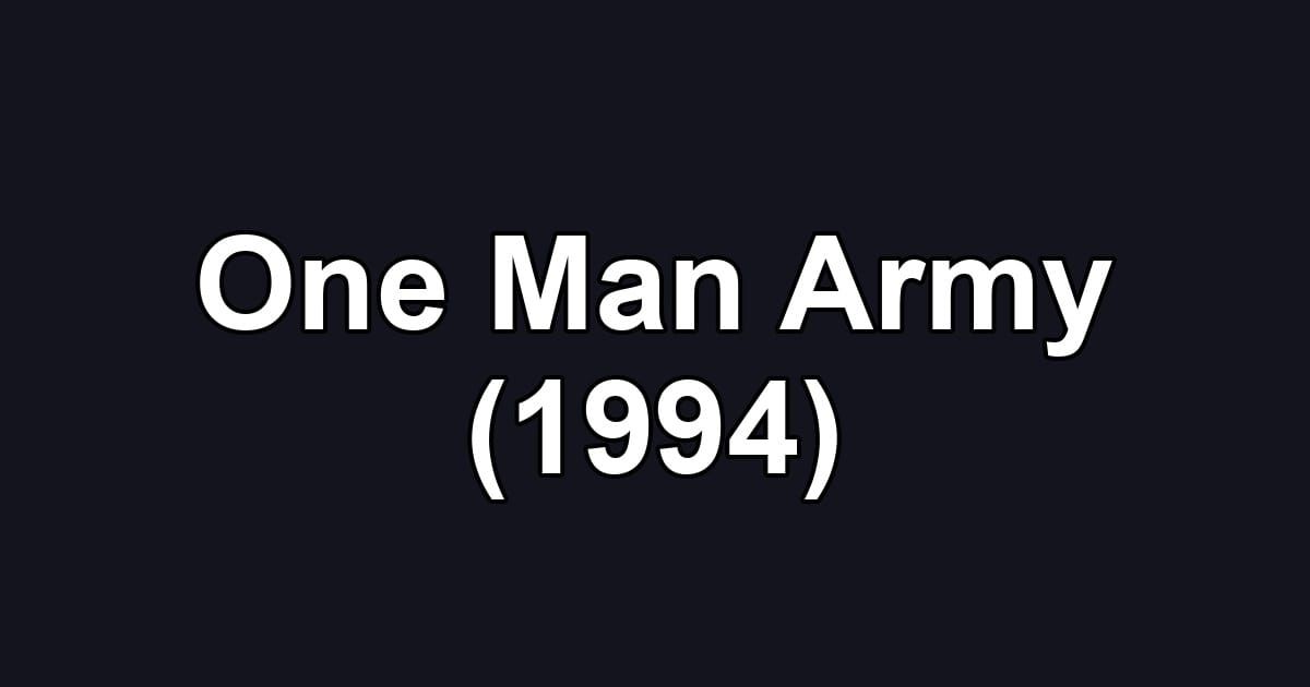 One Man Army (1994)