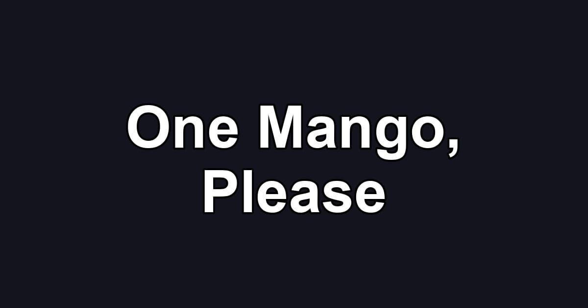 One Mango, Please
