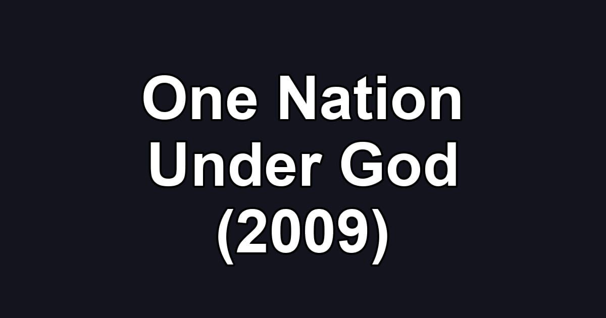 One Nation Under God (2009)