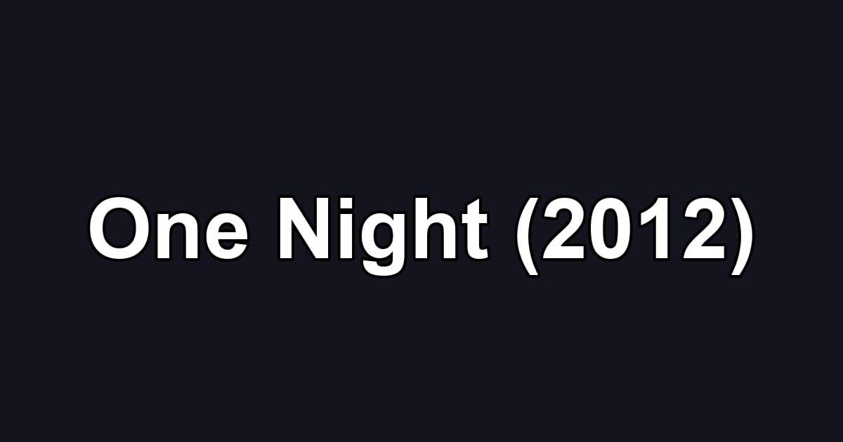 One Night (2012)