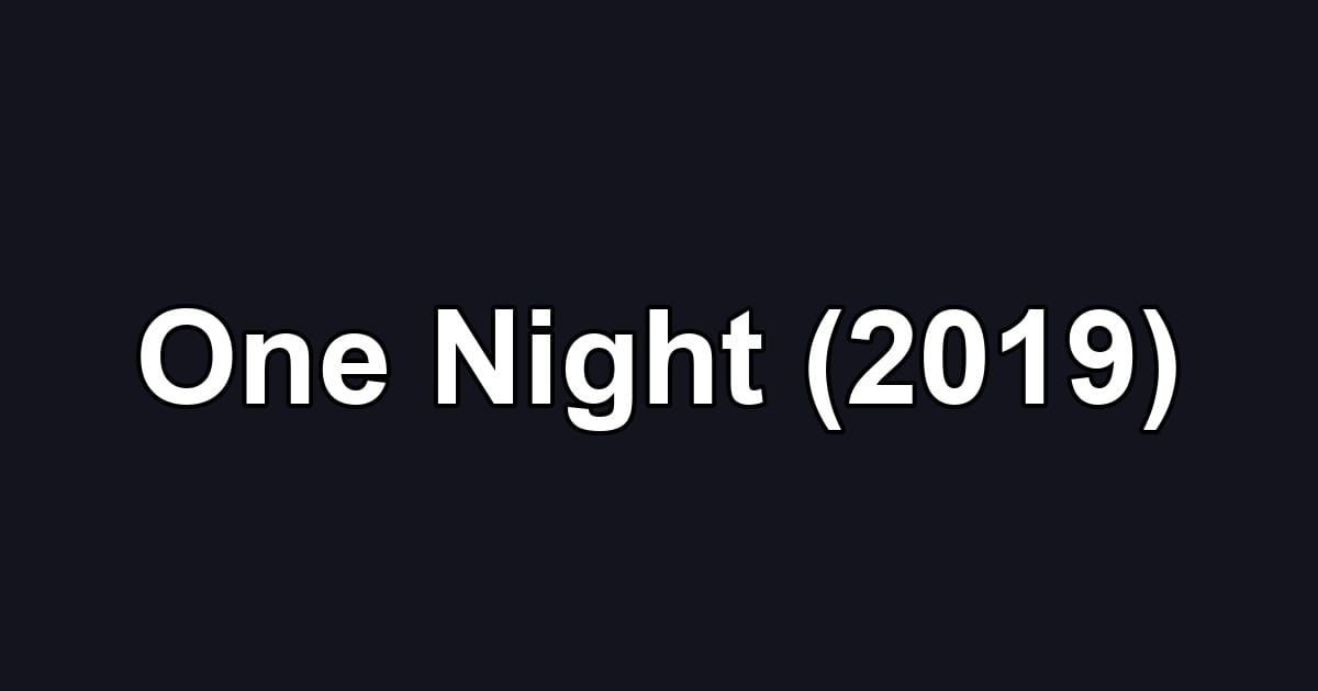 One Night (2019)