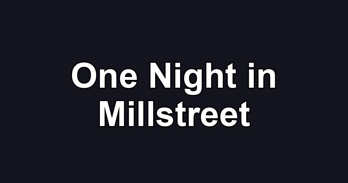 One Night in Millstreet