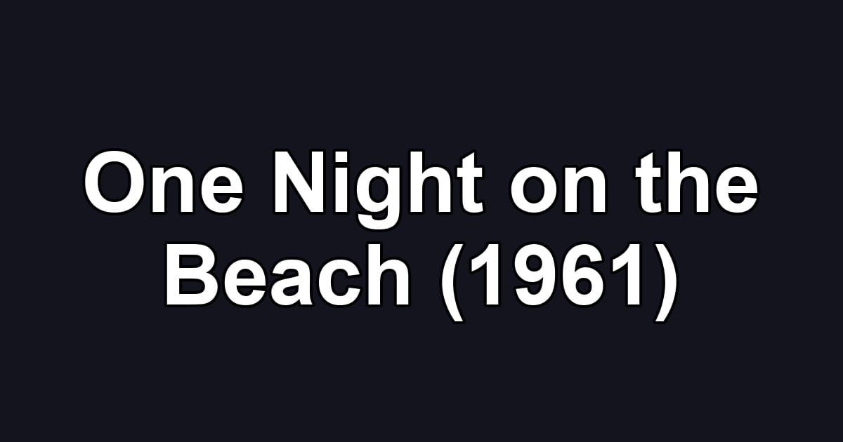 One Night on the Beach (1961)