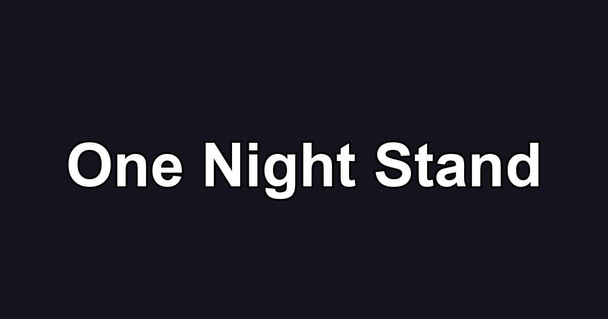 One Night Stand
