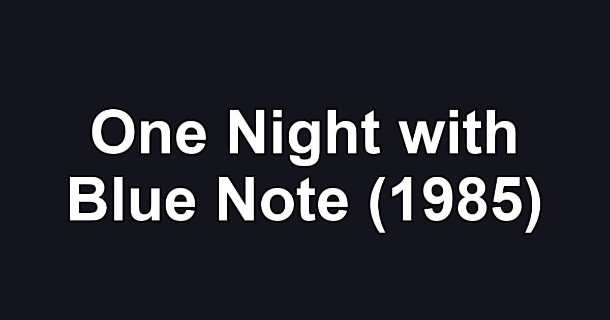 One Night with Blue Note (1985)