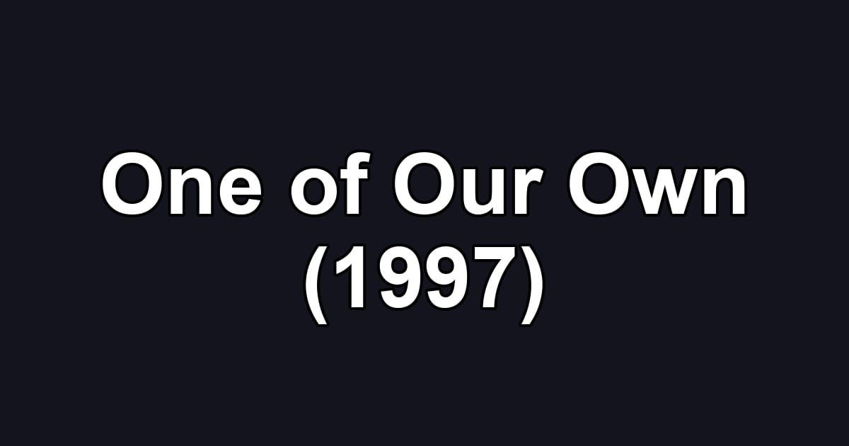 One of Our Own (1997)
