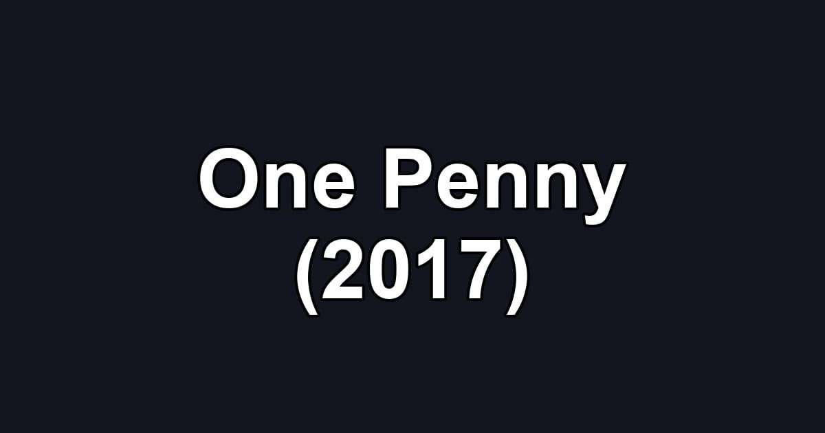One Penny (2017)