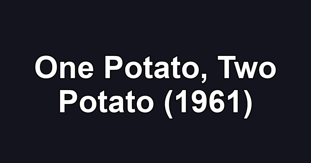 One Potato, Two Potato (1961)