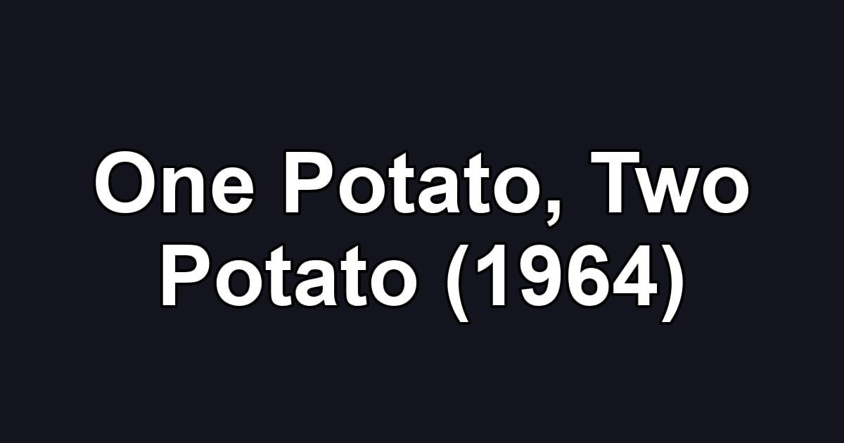 One Potato, Two Potato (1964)