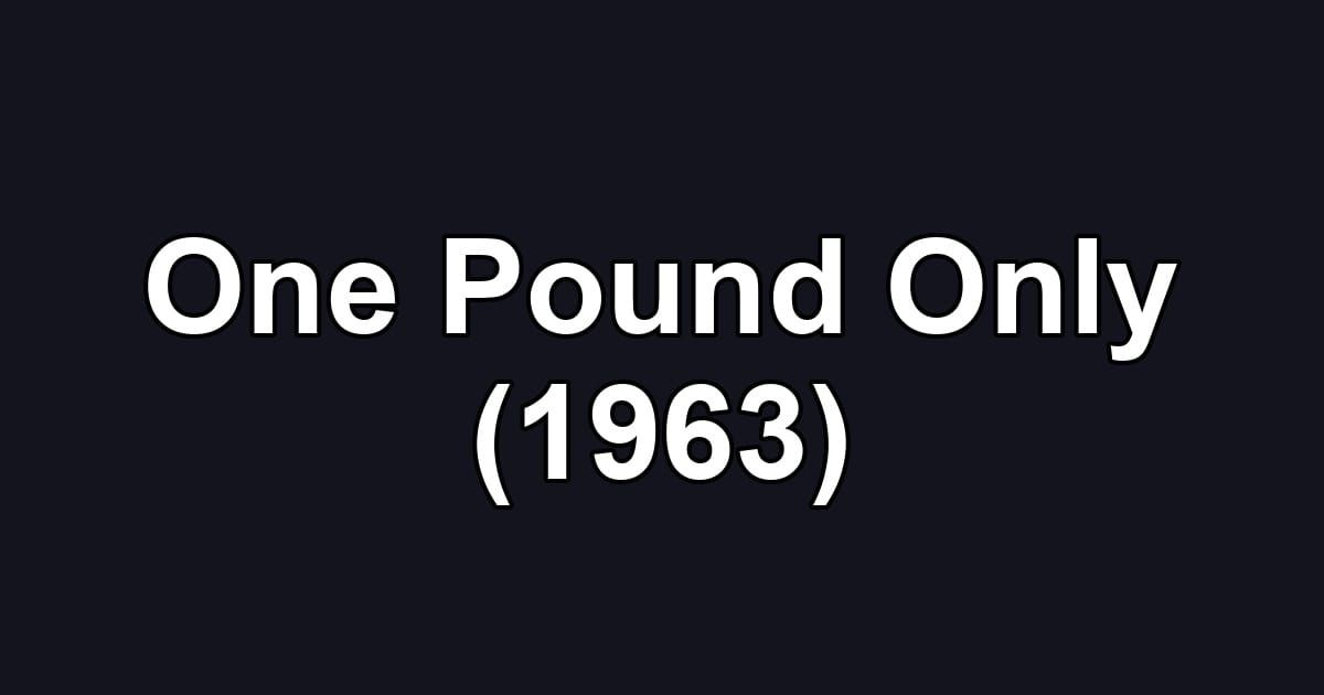 One Pound Only (1963)