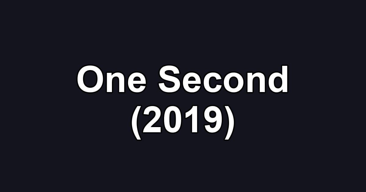 One Second (2019)