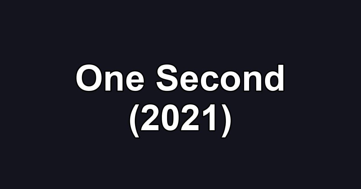 One Second (2021)