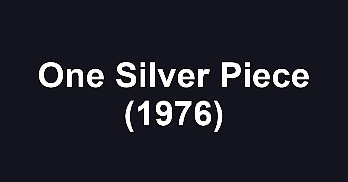 One Silver Piece (1976)