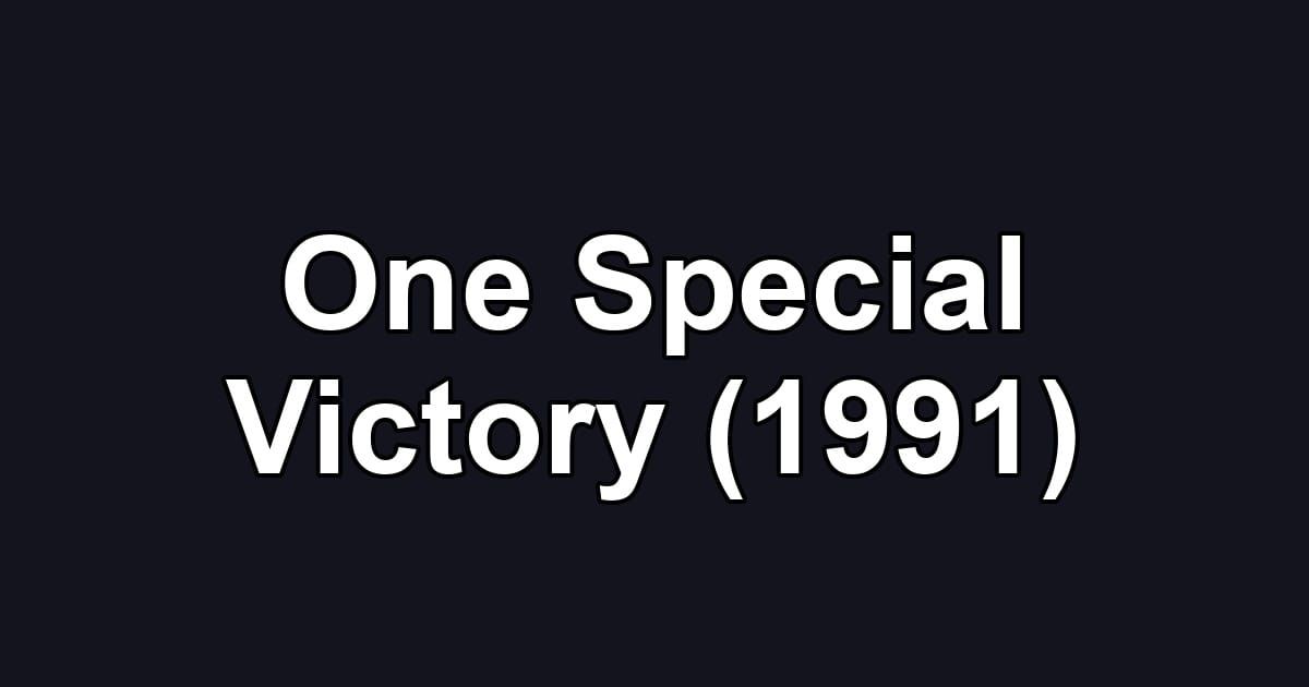 One Special Victory (1991)