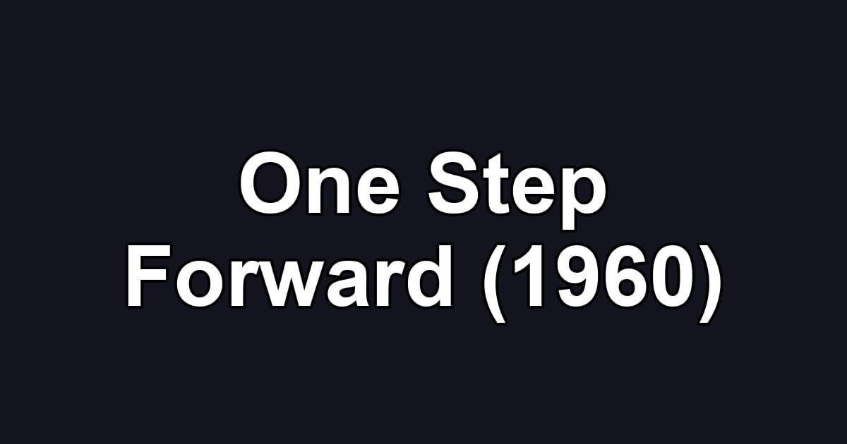 One Step Forward (1960)