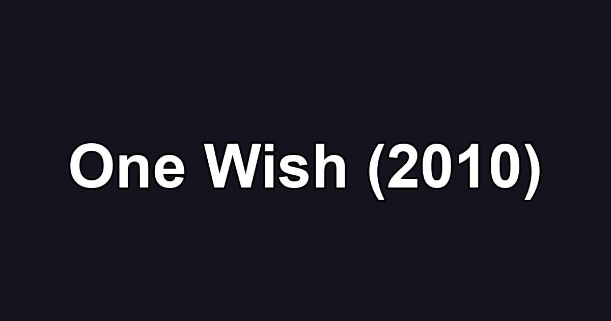 One Wish (2010)