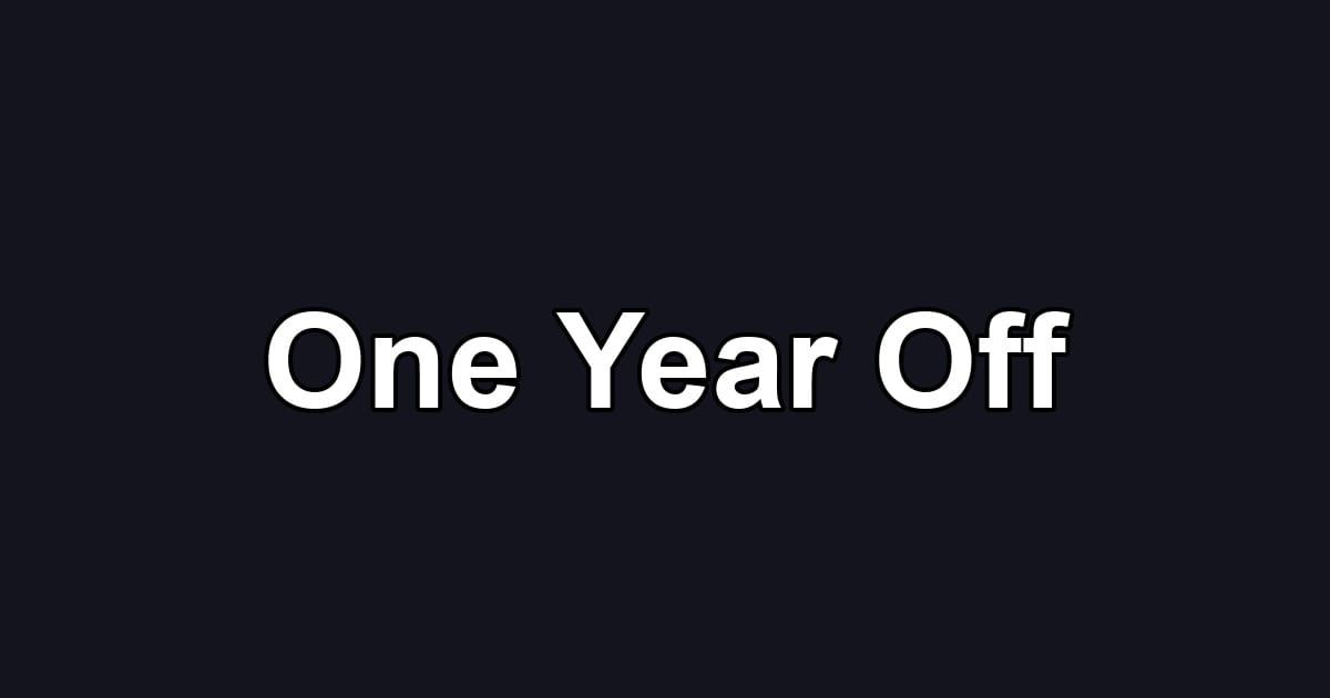 One Year Off