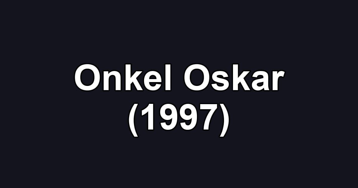 Onkel Oskar (1997)