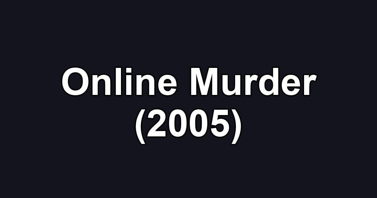 Online Murder (2005)