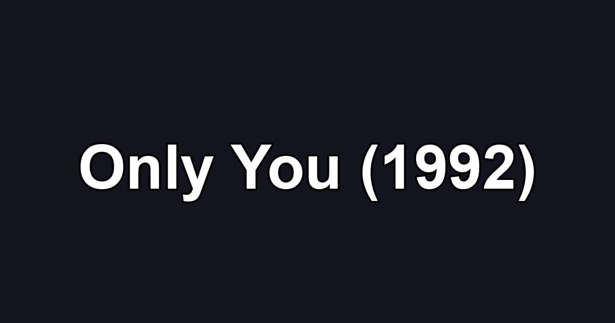 Only You (1992)