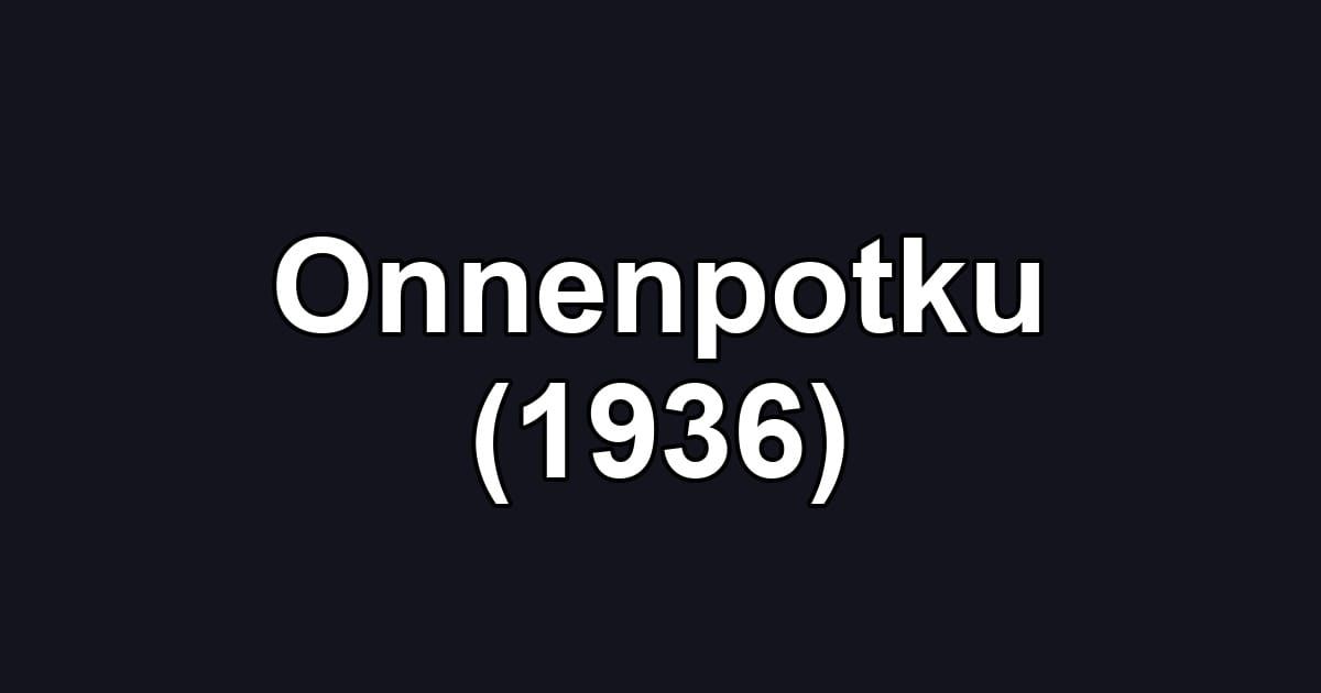 Onnenpotku (1936)