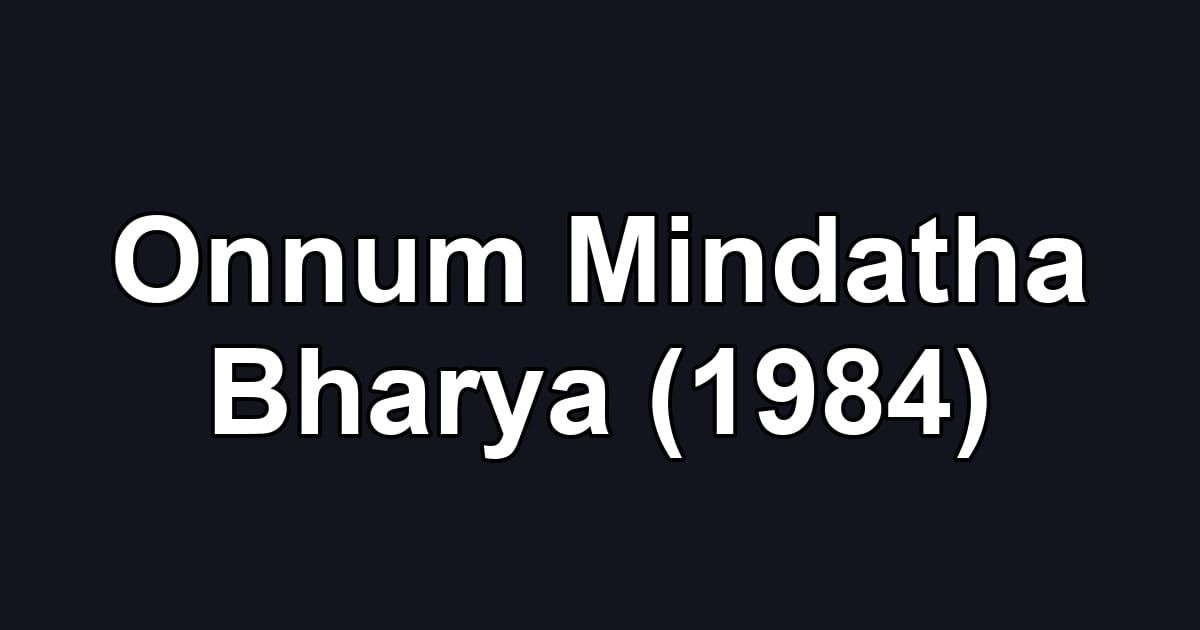 Onnum Mindatha Bharya (1984)