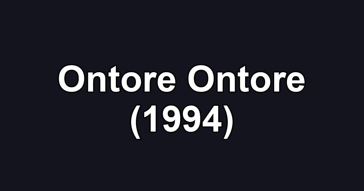 Ontore Ontore (1994)