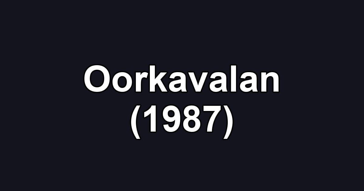 Oorkavalan (1987)