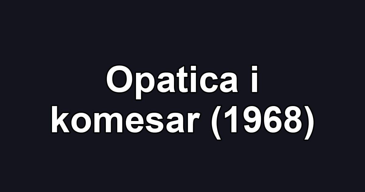 Opatica i komesar (1968)