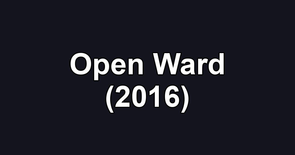 Open Ward (2016)