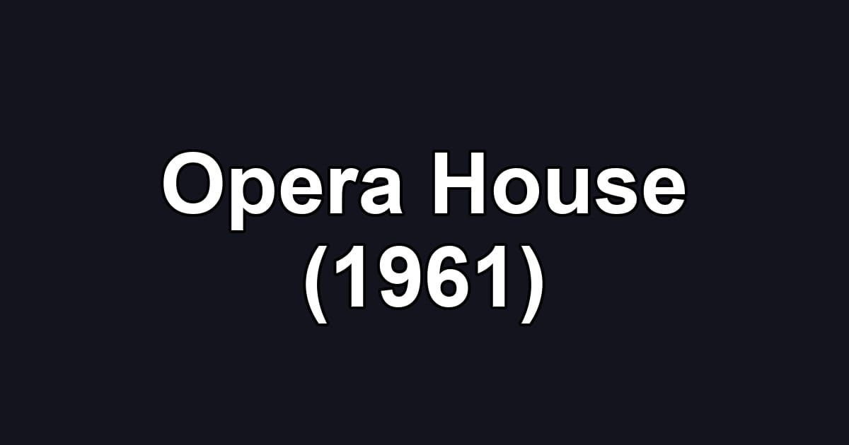 Opera House (1961)