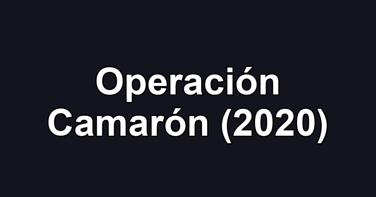 Operación Camarón (2020)