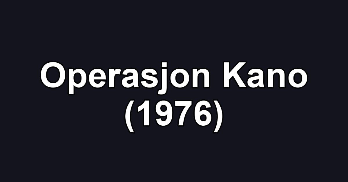 Operasjon Kano (1976)