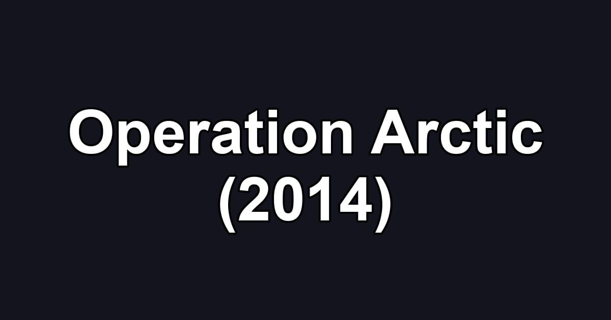 Operation Arctic (2014)