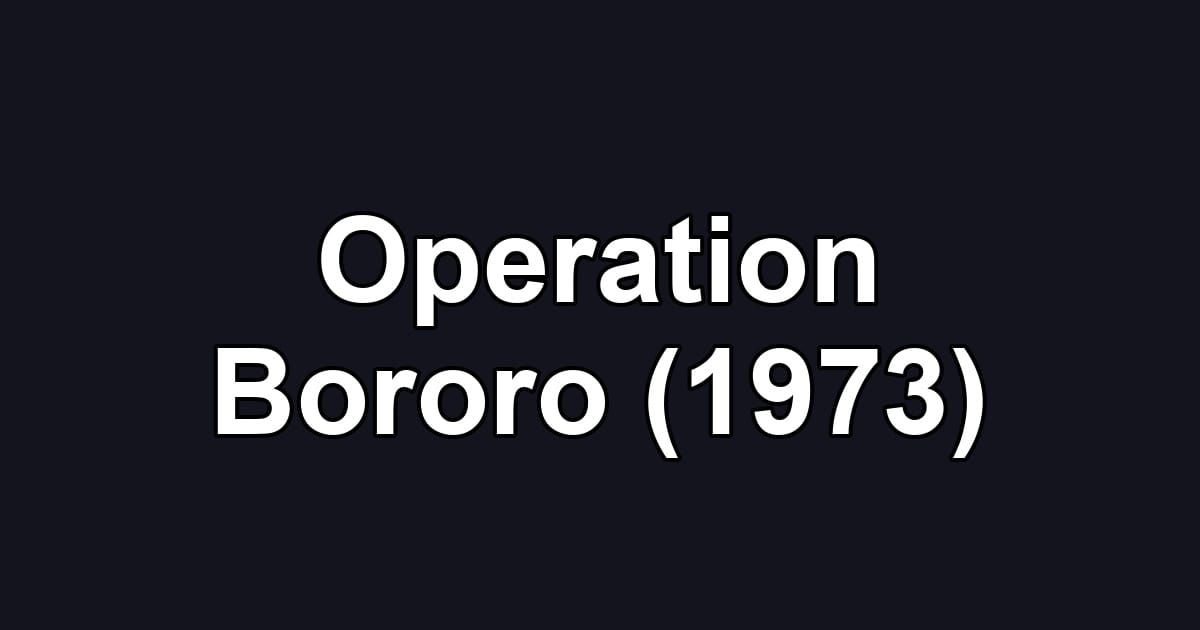 Operation Bororo (1973)