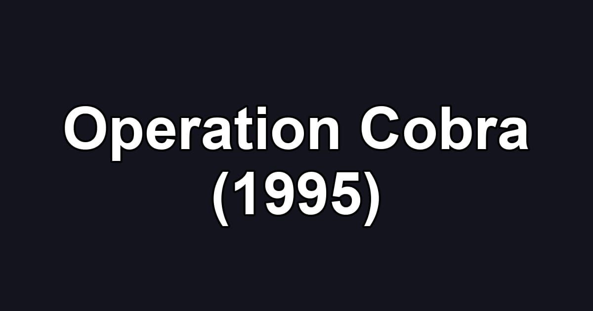 Operation Cobra (1995)