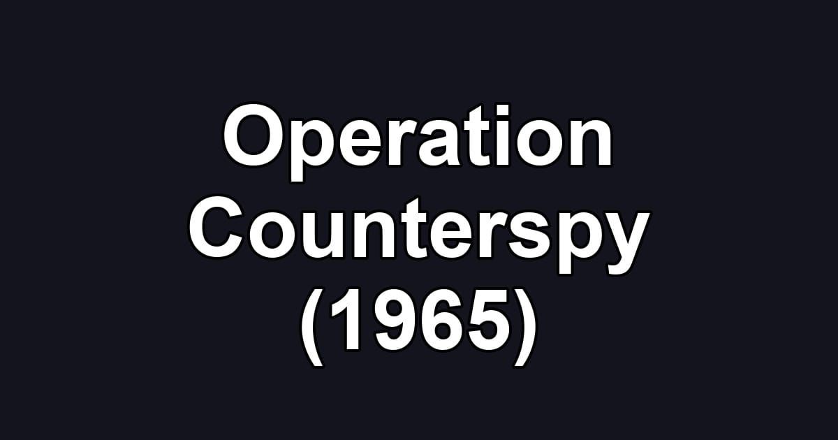 Operation Counterspy (1965)