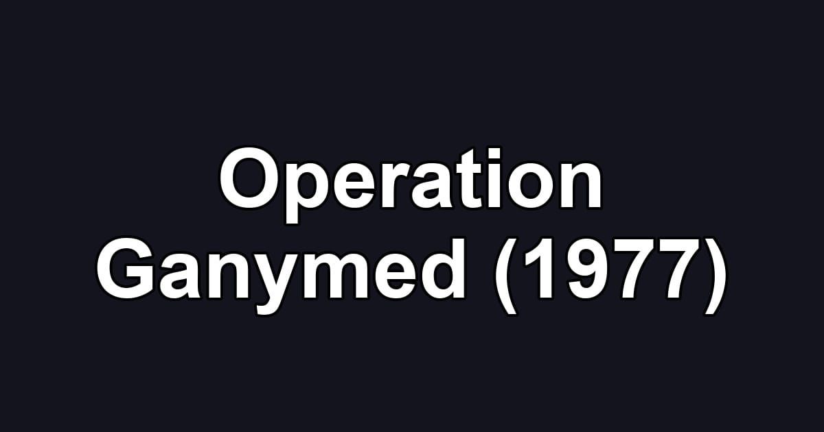 Operation Ganymed (1977)