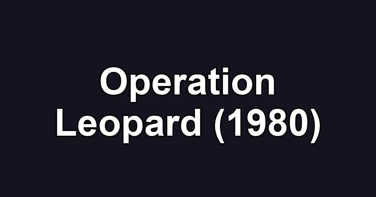 Operation Leopard (1980)