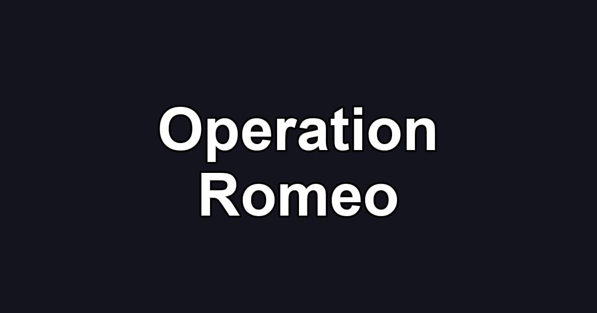 Operation Romeo