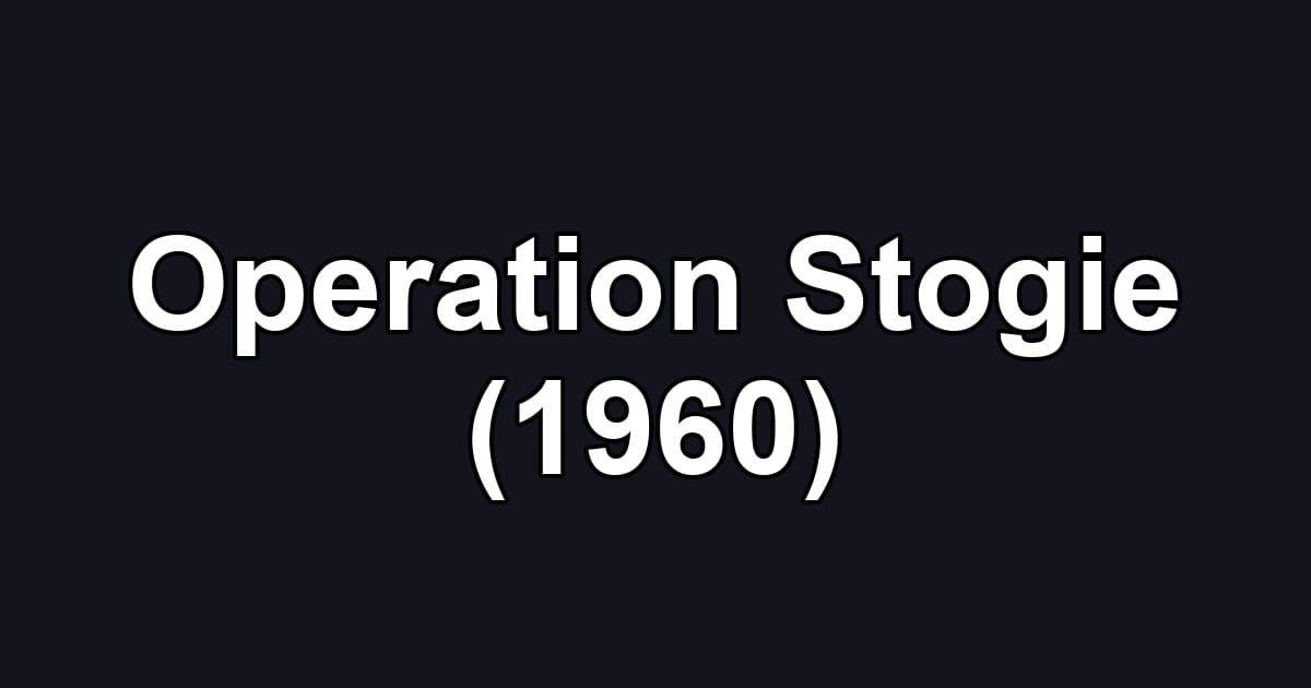 Operation Stogie (1960)