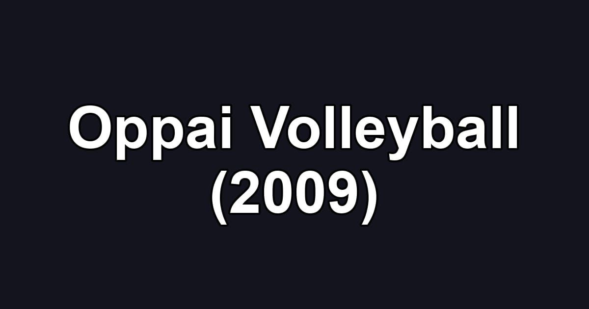 Oppai Volleyball (2009)
