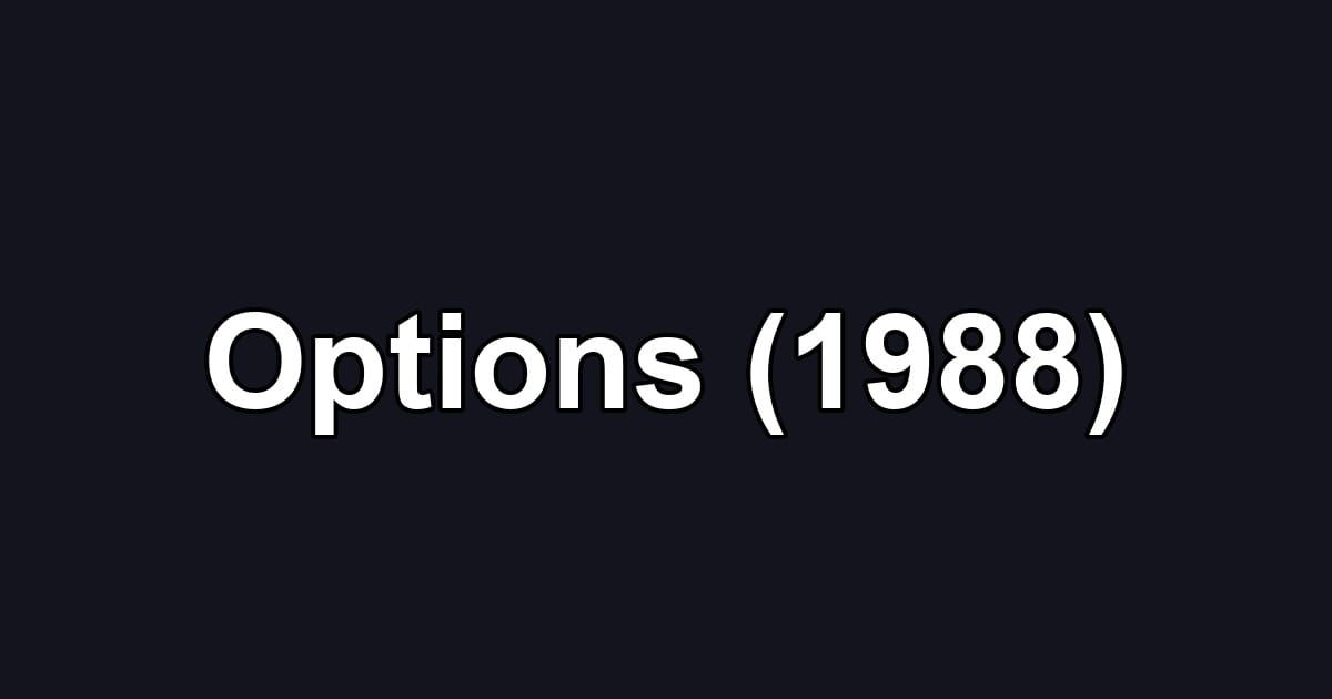 Options (1988)