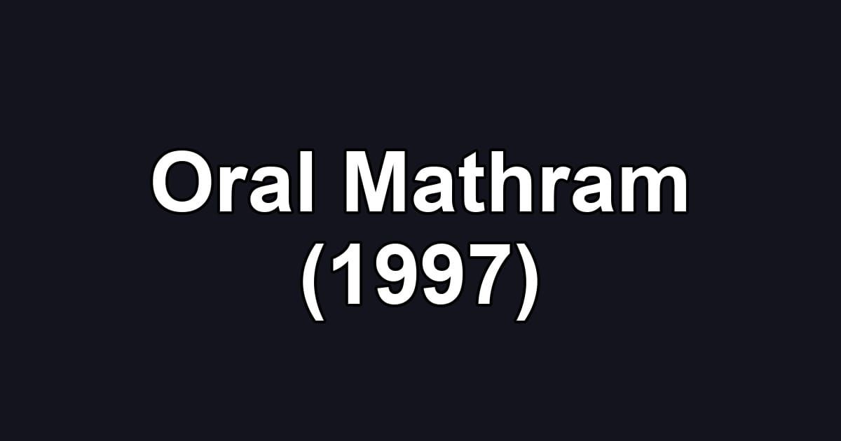 Oral Mathram (1997)