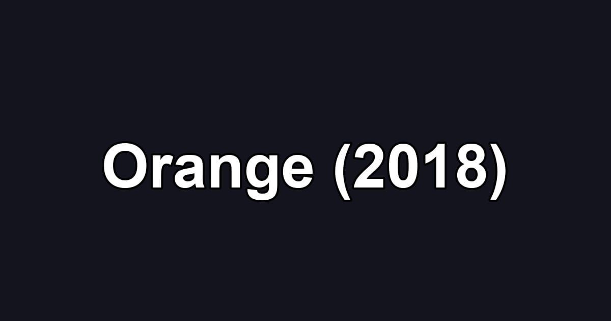 Orange (2018)