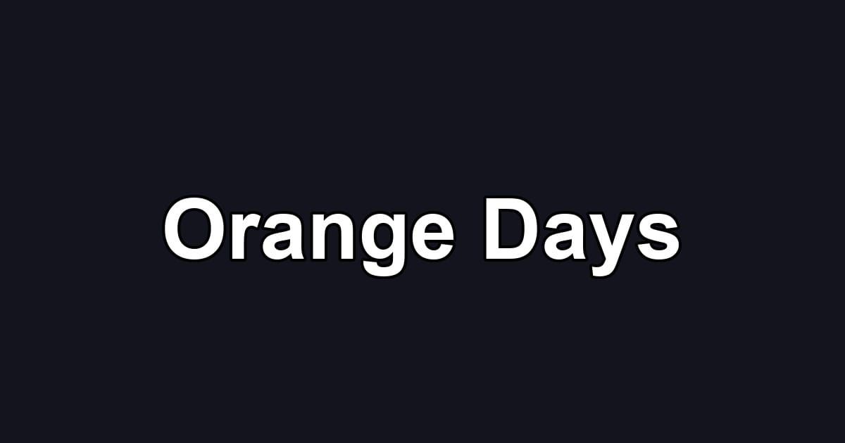 Orange Days