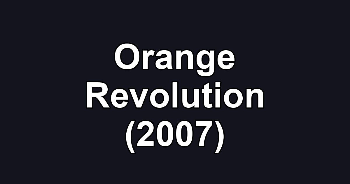 Orange Revolution (2007)