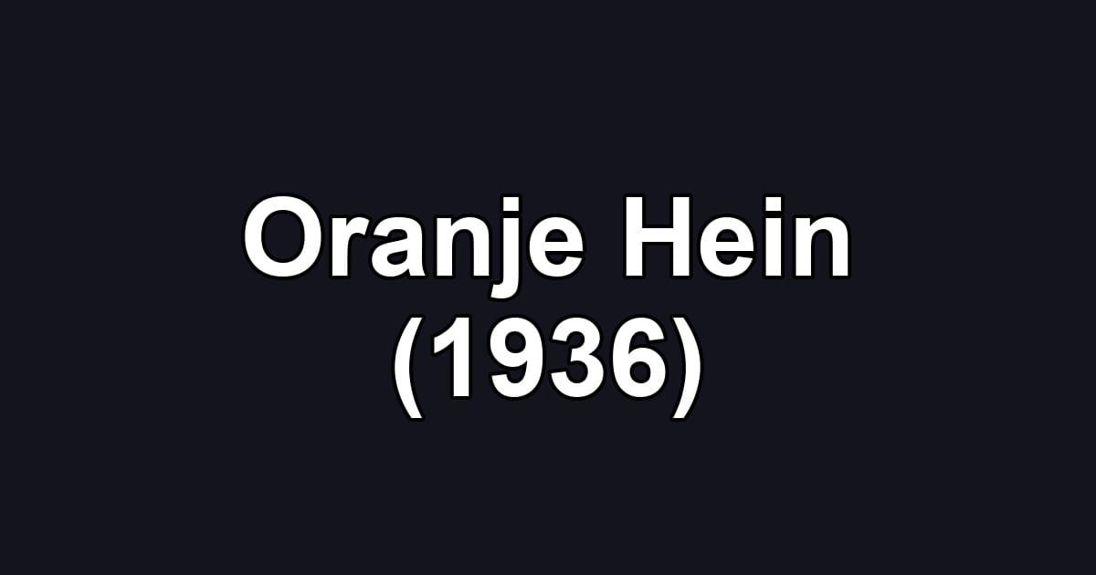 Oranje Hein (1936)