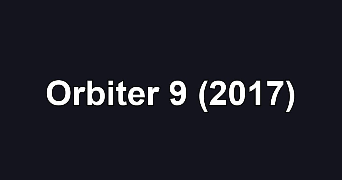 Orbiter 9 (2017)