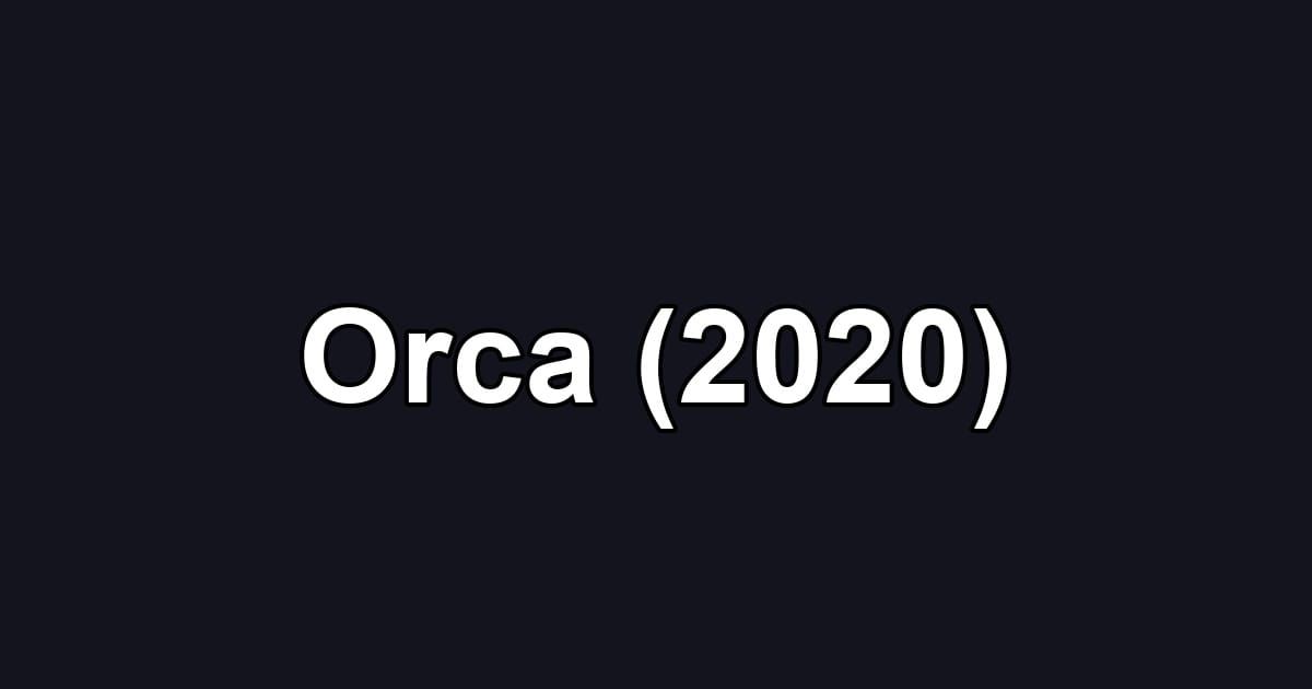 Orca (2020)